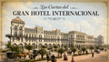 Las Cartas del Gran Hotel Internacional